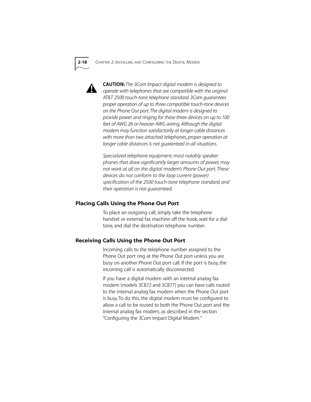 3Com DIGITAL MODEM manual Placing Calls Using the Phone Out Port, Receiving Calls Using the Phone Out Port 