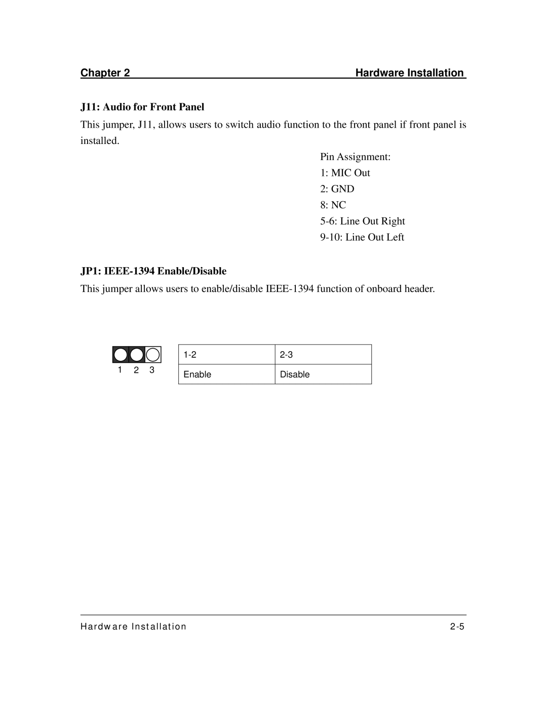 3Com DK8X user manual J11 Audio for Front Panel, JP1 IEEE-1394 Enable/Disable 