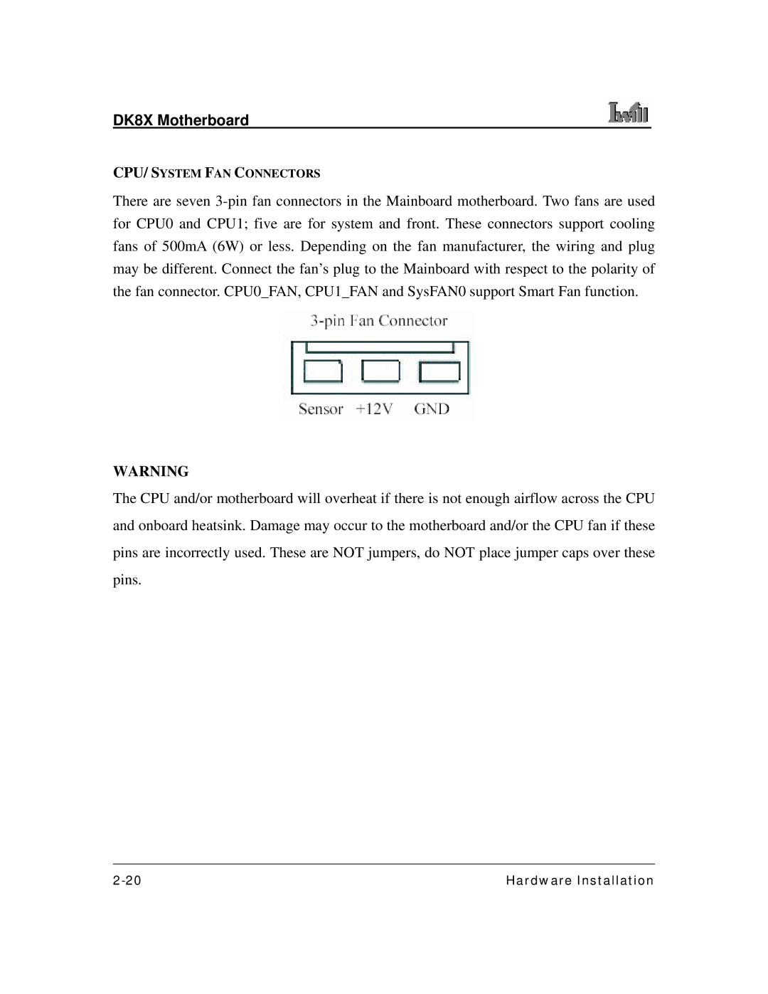 3Com DK8X user manual CPU/ System FAN Connectors 