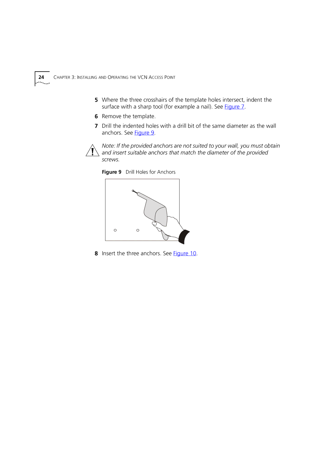 3Com DSA-3CV1001-02 service manual Insert the three anchors. See Figure, Drill Holes for Anchors 