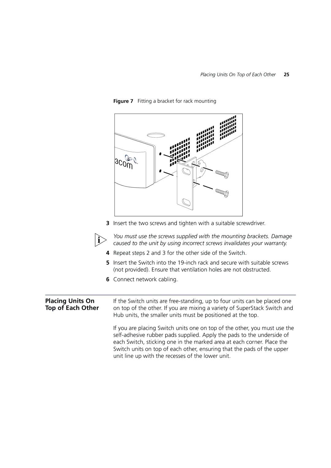 3Com DUA1698 manual Repeat steps 2 and 3 for the other side of the Switch 