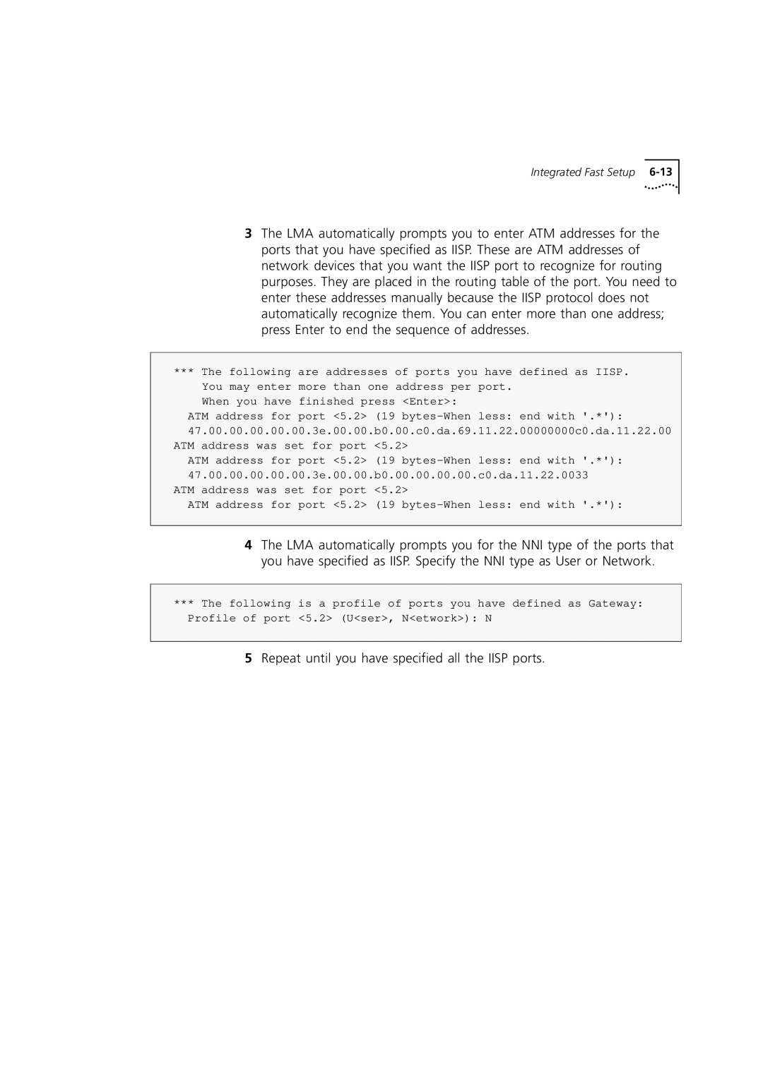 3Com DUA3700-0BAA04 manual Repeat until you have specified all the Iisp ports 