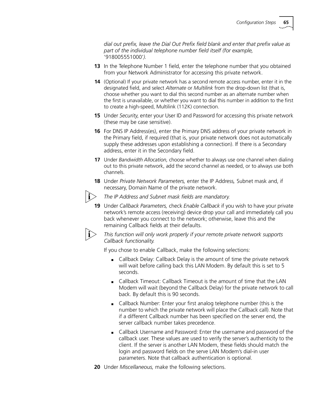 3Com Dual 56K manual IP Address and Subnet mask ﬁelds are mandatory, Under Miscellaneous, make the following selections 