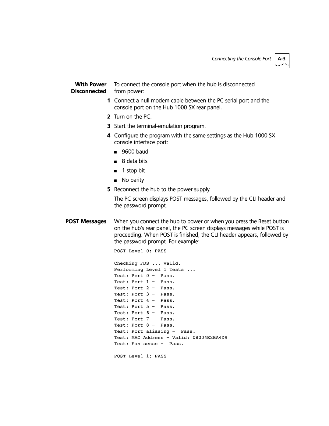 3Com Hub 1000 SX manual from power, With Power, To connect the console port when the hub is disconnected, Disconnected 