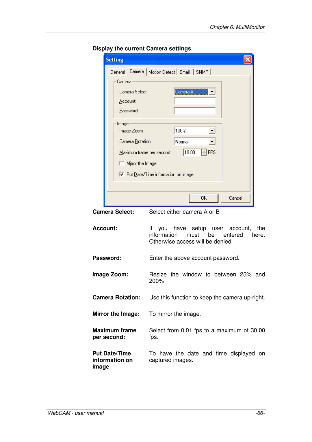 3Com iCV-01a Display the current Camera settings Camera Select, Account, Image Zoom, Camera Rotation, Mirror the Image 