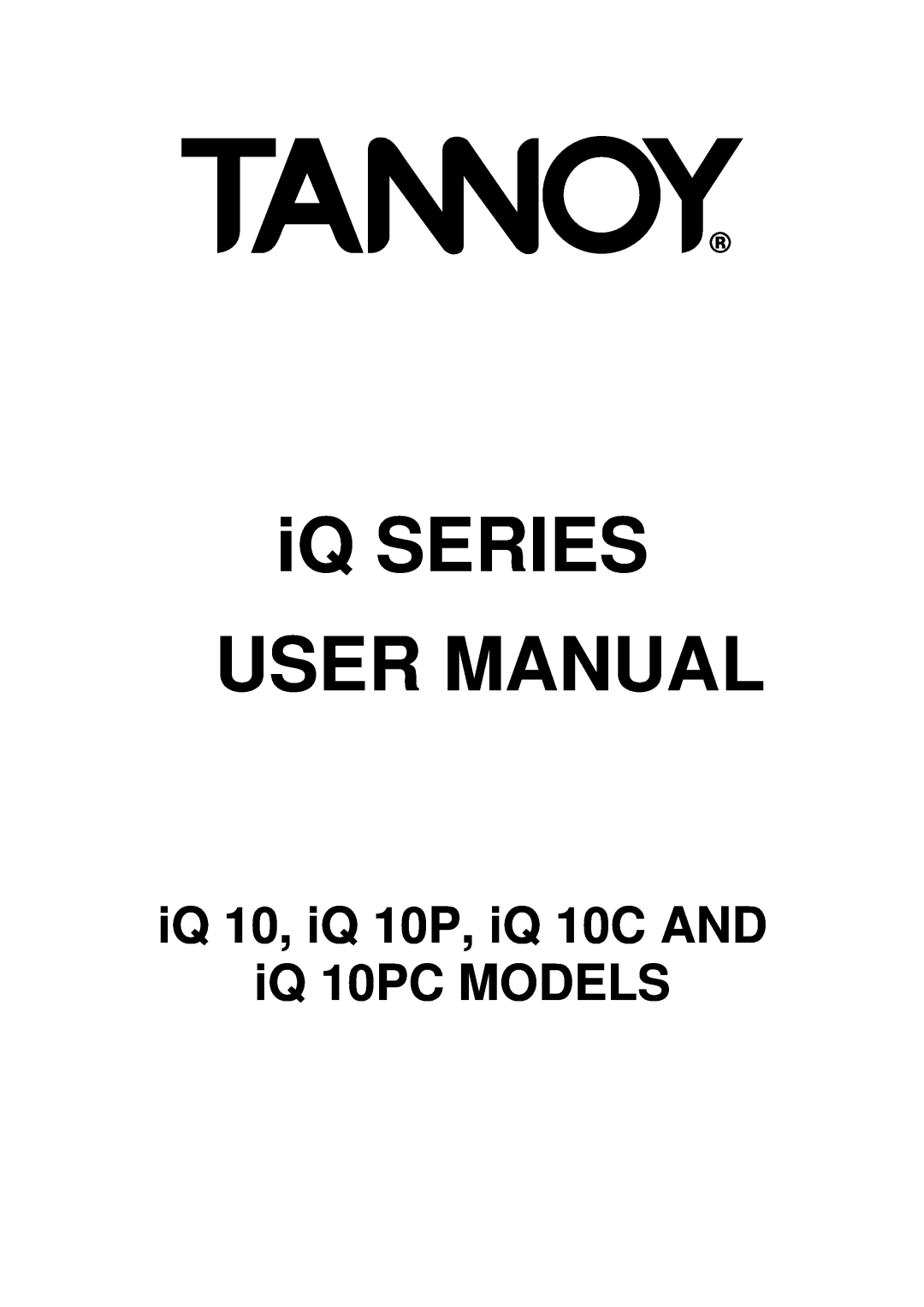3Com user manual iQ SERIES USER MANUAL, iQ 10, iQ 10P, iQ 10C AND iQ 10PC MODELS 