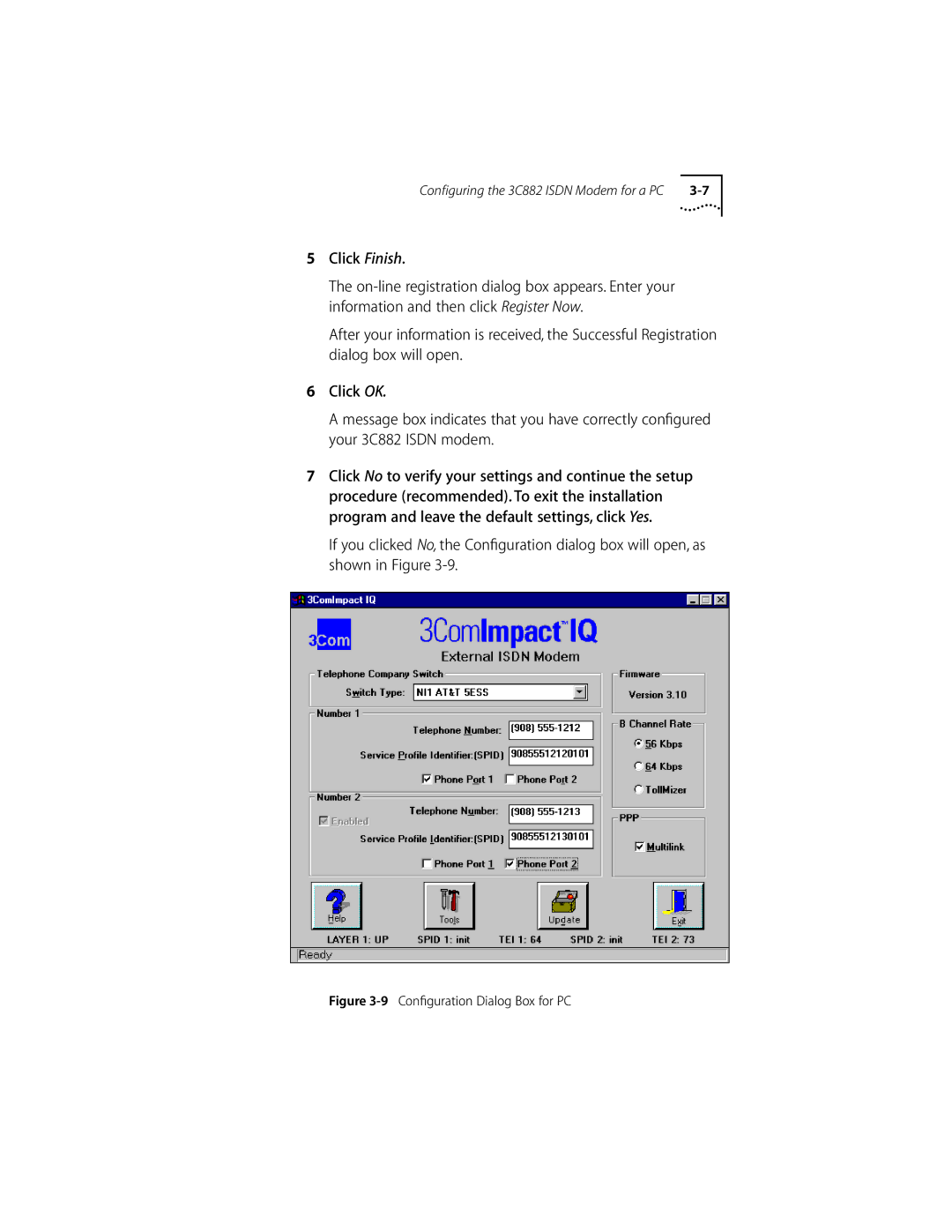 3Com ISDN Modem manual Click Finish, Conﬁguration Dialog Box for PC 