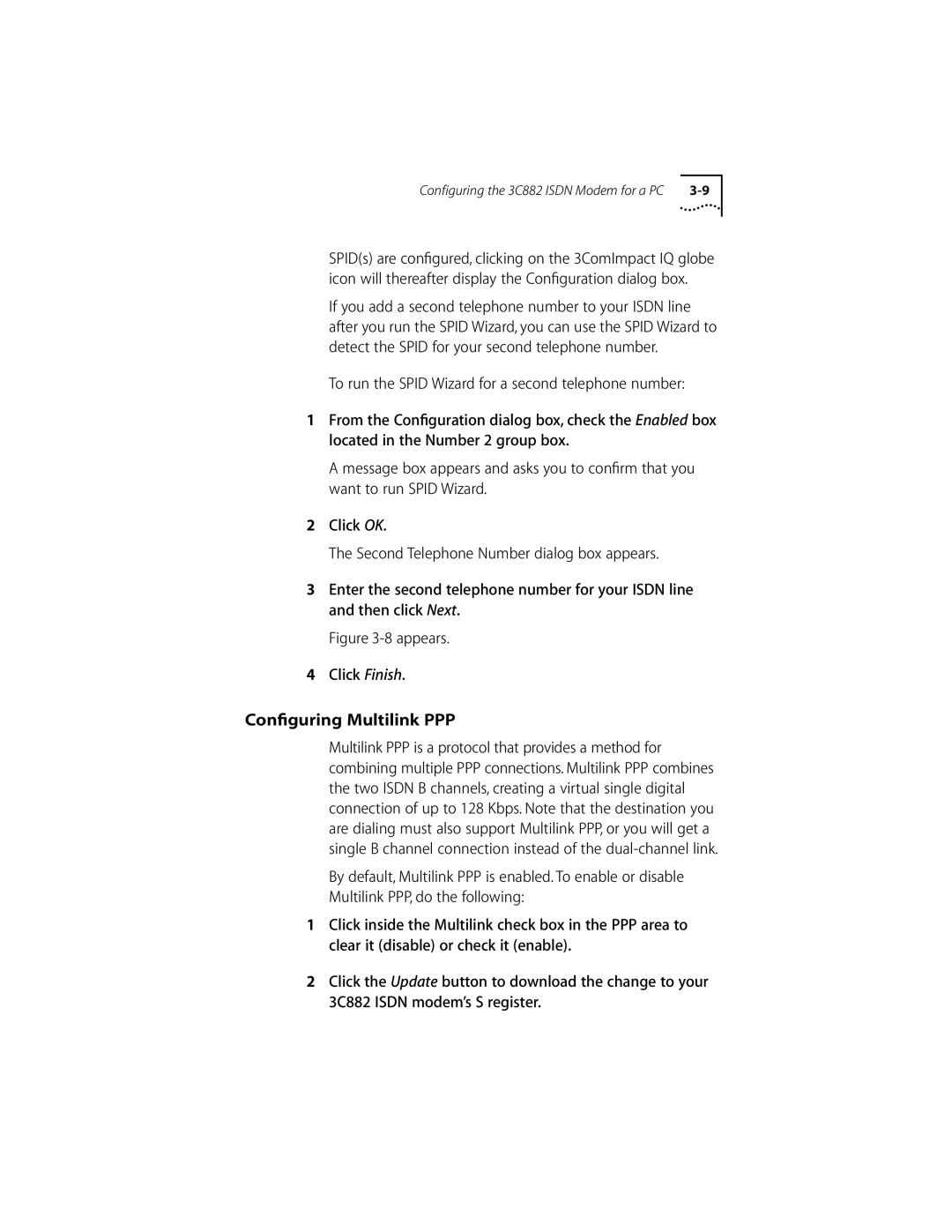 3Com ISDN Modem manual Conﬁguring Multilink PPP, Appears Click Finish 