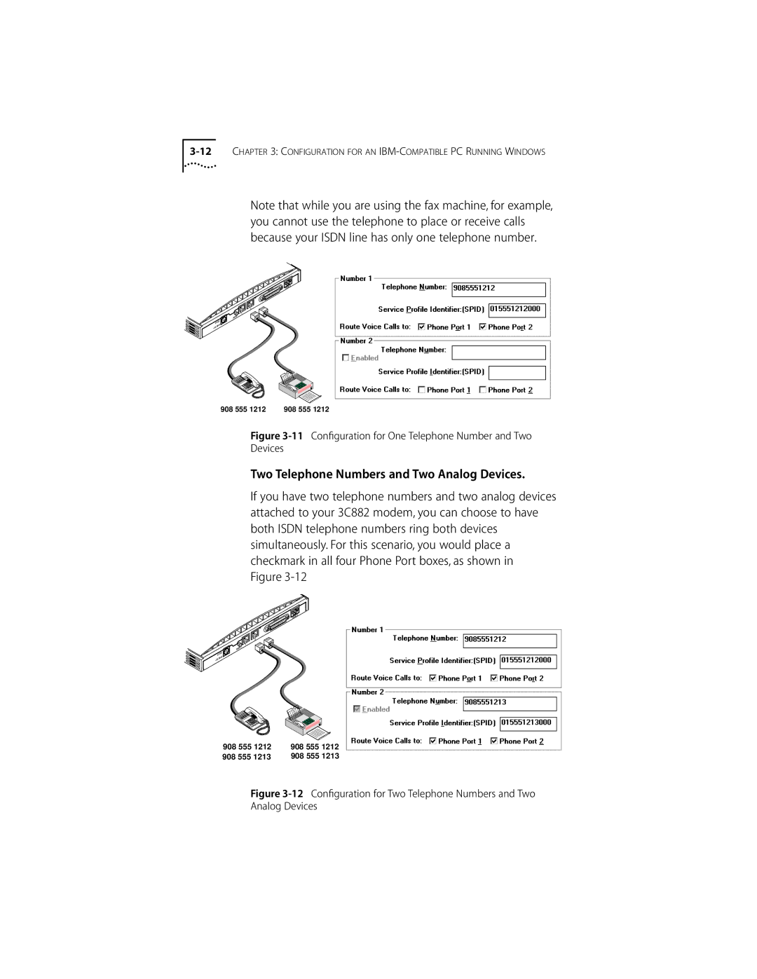 3Com ISDN Modem manual 11 Conﬁguration for One Telephone Number and Two Devices 