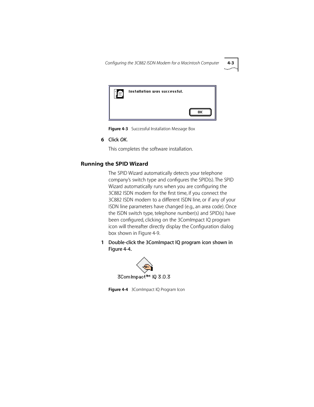 3Com ISDN Modem manual Click OK This completes the software installation 