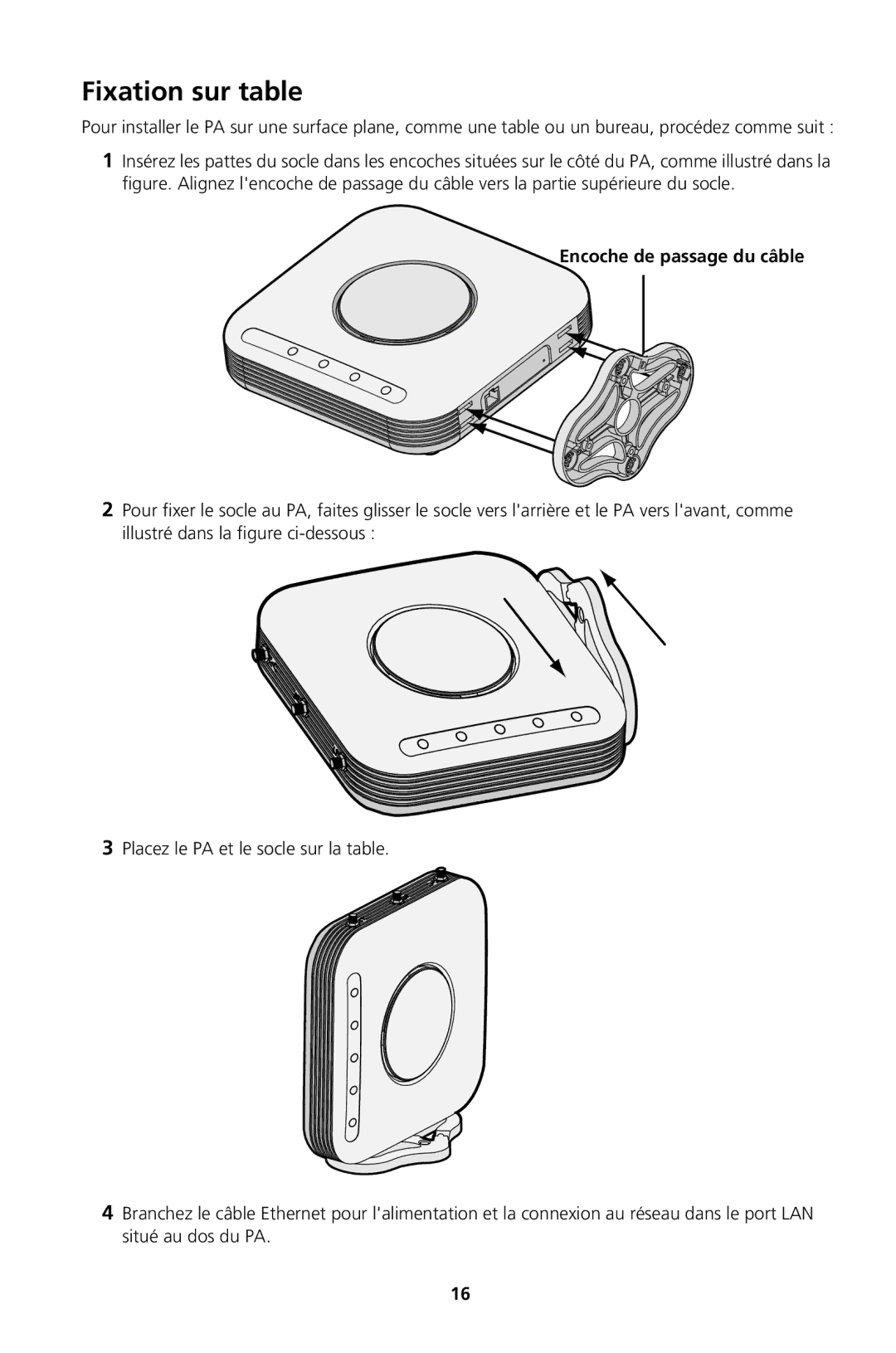 3Com Model WL-605, Model WL-604 manual Fixation sur table, Encoche de passage du câble 