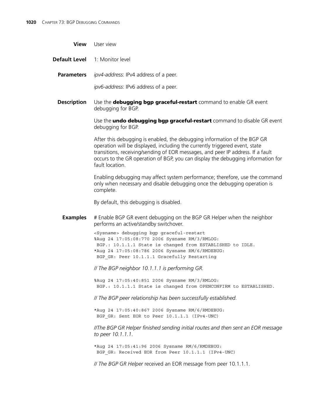 3Com MSR 30, MSR 50 manual BGP neighbor 10.1.1.1 is performing GR, BGP peer relationship has been successfully established 