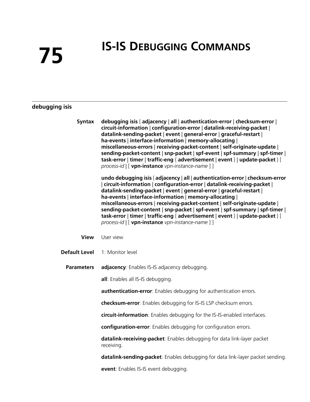 3Com MSR 50, MSR 30 manual IS-IS Debugging Commands, Debugging isis, Ha-events interface-information memory-allocating 