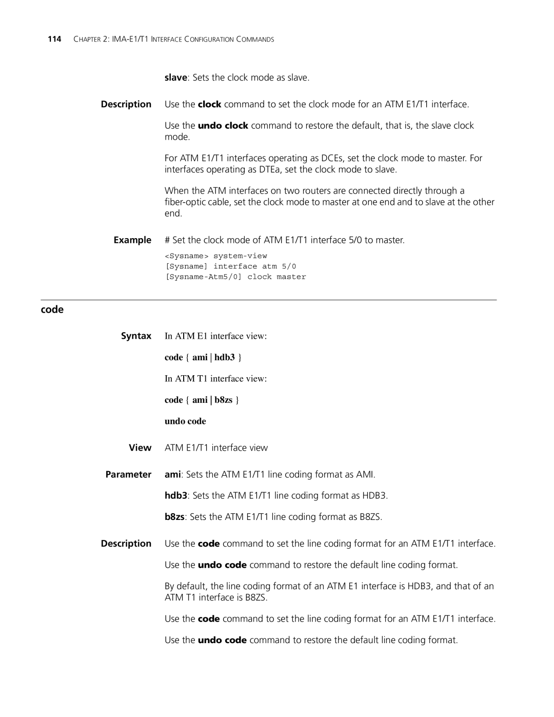 3Com MSR 30, MSR 50 manual Code ami hdb3, Code ami b8zs, Undo code 