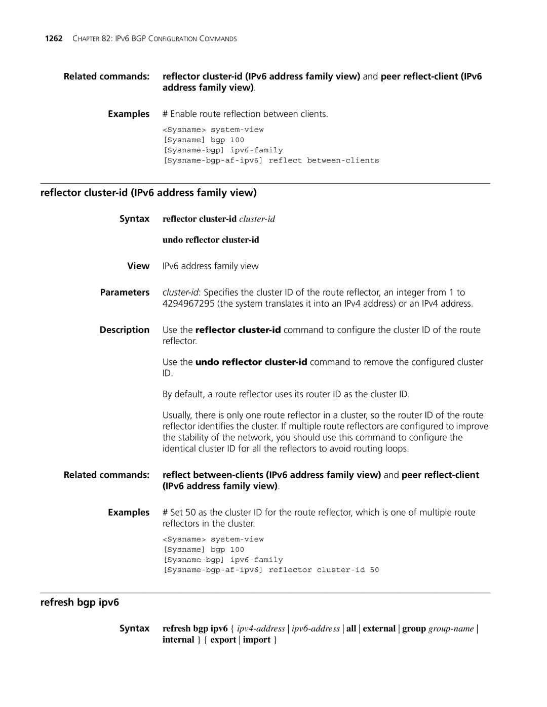 3Com MSR 30, MSR 50 manual Reflector cluster-id IPv6 address family view, Refresh bgp ipv6 