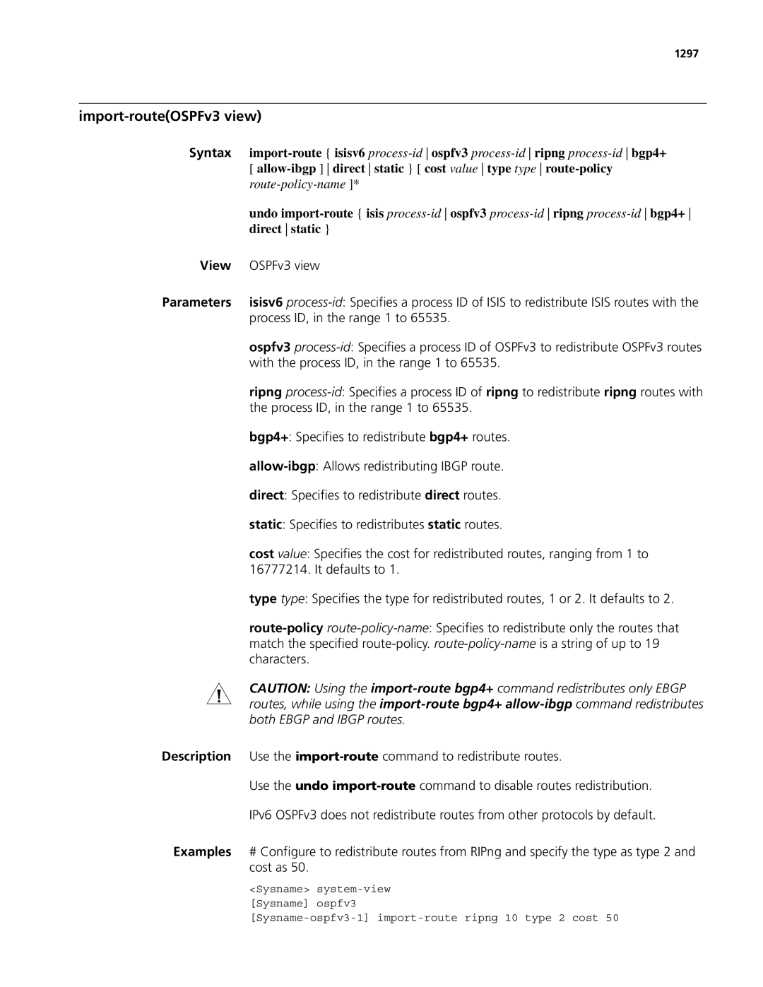 3Com MSR 50, MSR 30 Import-routeOSPFv3 view, Allow-ibgp direct static cost value type type route-policy, Direct static 