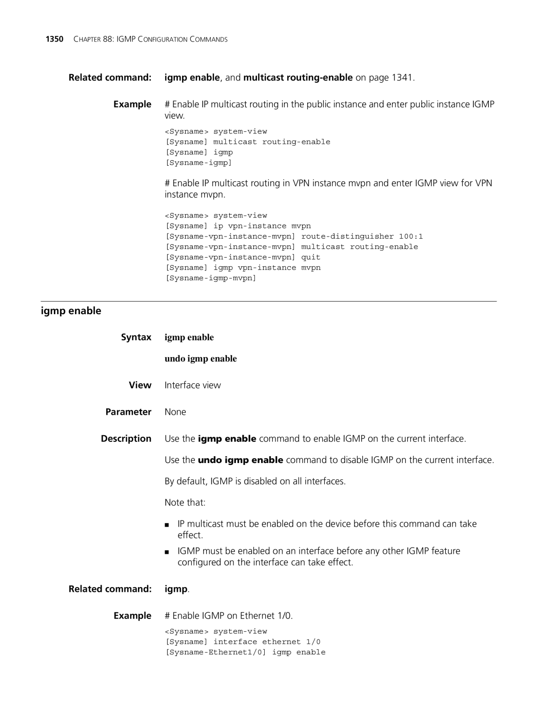 3Com MSR 30 Igmp enable, Related command igmp enable, and multicast routing-enableon, Syntax igmp enable Undo igmp enable 