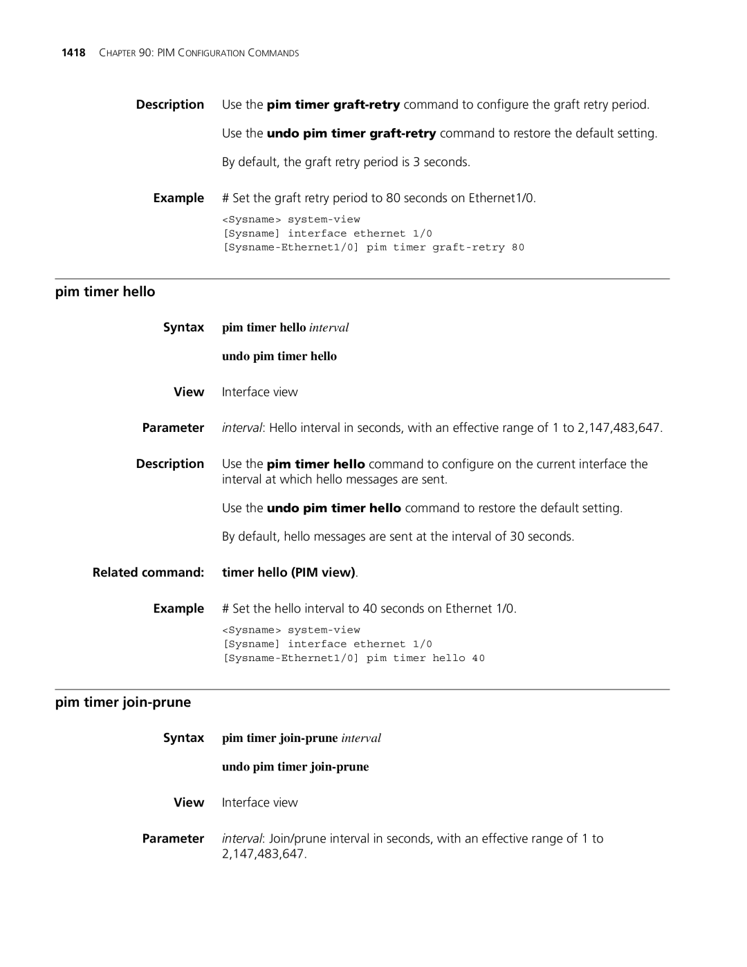 3Com MSR 30, MSR 50 manual Pim timer hello, Pim timer join-prune, Syntax pim timer hello interval Undo pim timer hello 