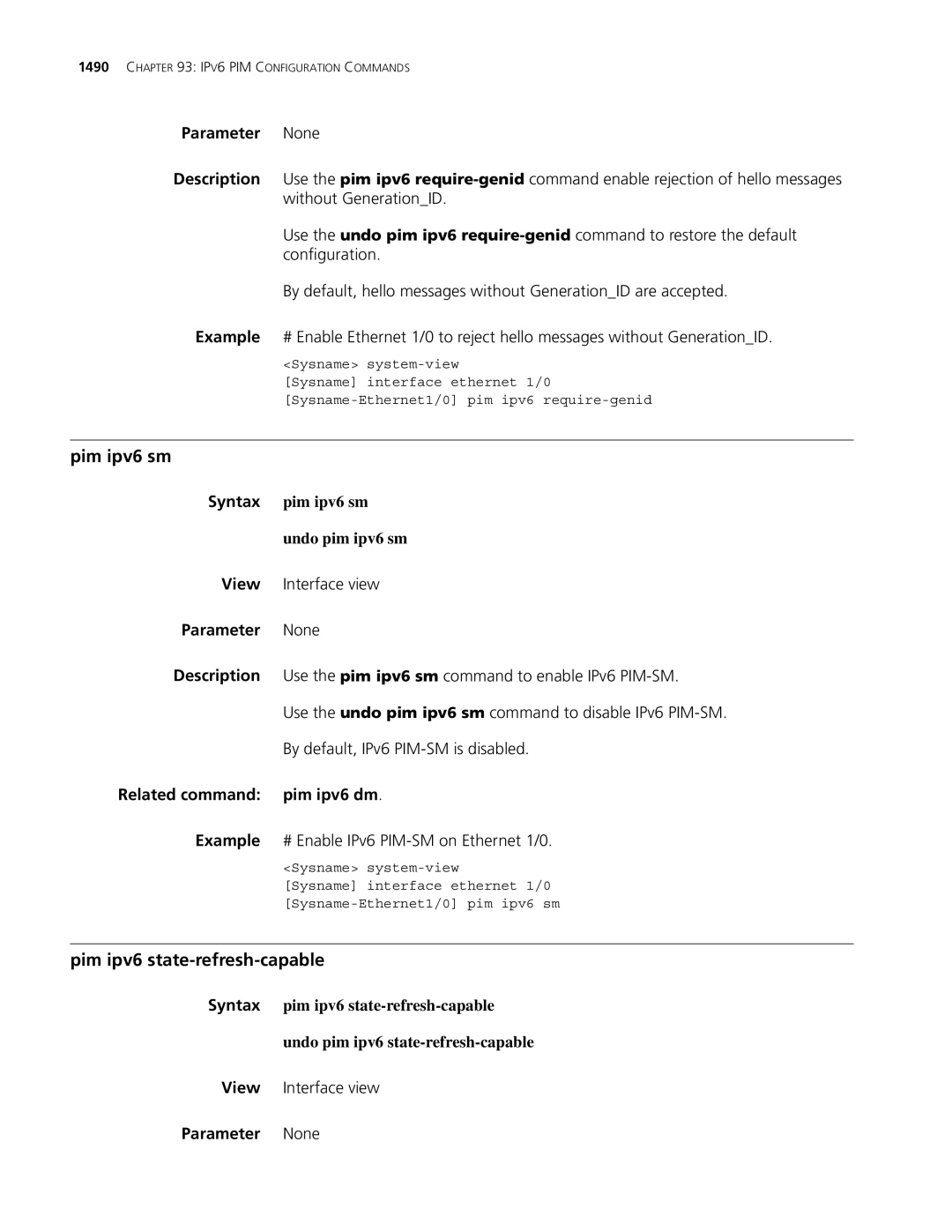 3Com MSR 30, MSR 50 manual Pim ipv6 sm, Pim ipv6 state-refresh-capable, Undo pim ipv6 sm, Pim ipv6 dm 