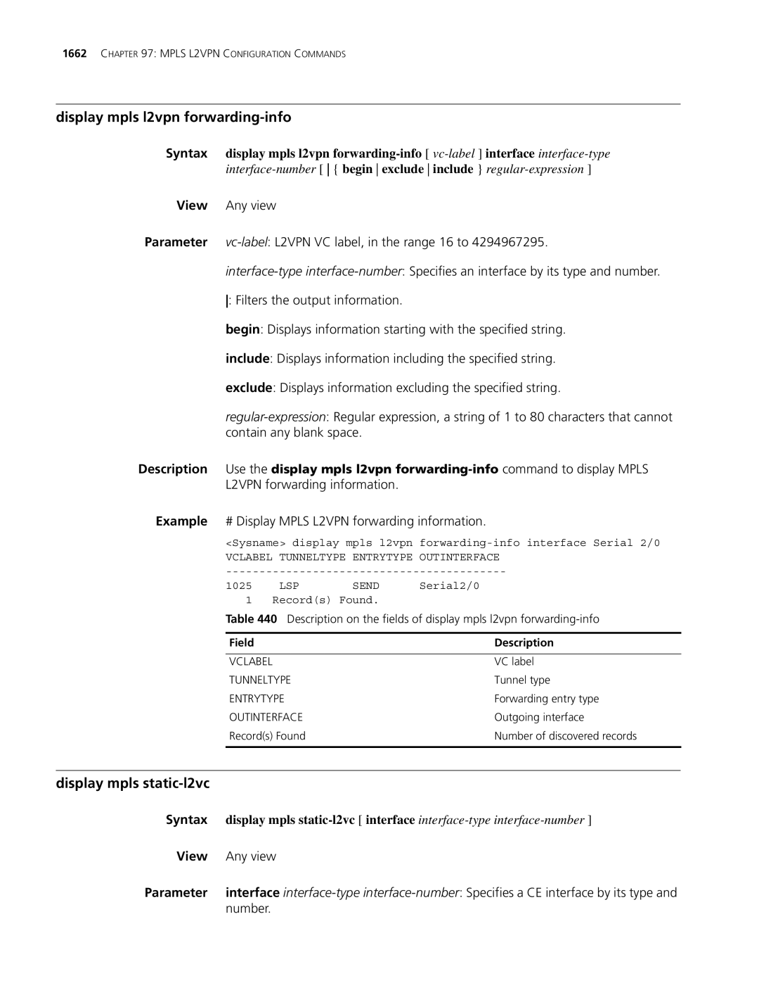 3Com MSR 30, MSR 50 manual Display mpls l2vpn forwarding-info, Display mpls static-l2vc 