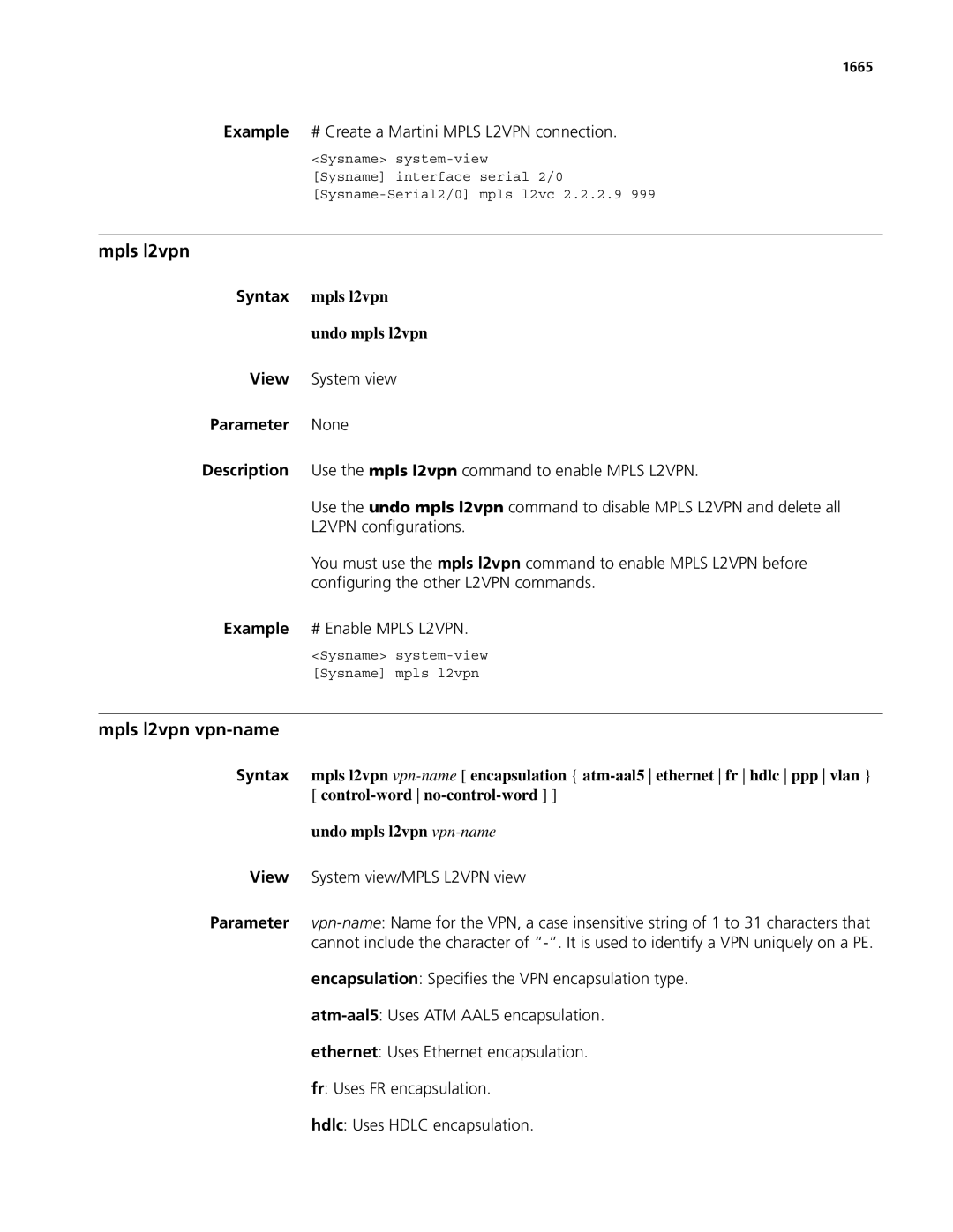 3Com MSR 50 Mpls l2vpn vpn-name, Example # Create a Martini Mpls L2VPN connection, Syntax mpls l2vpn Undo mpls l2vpn 