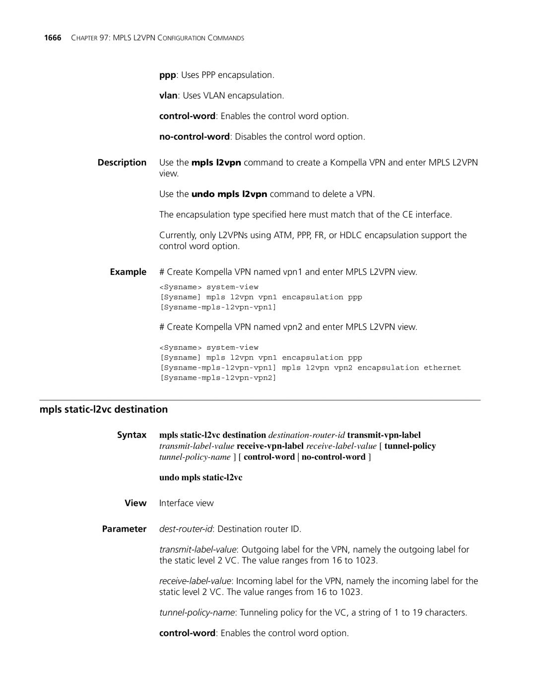 3Com MSR 30, MSR 50 manual Mpls static-l2vc destination, # Create Kompella VPN named vpn2 and enter Mpls L2VPN view 