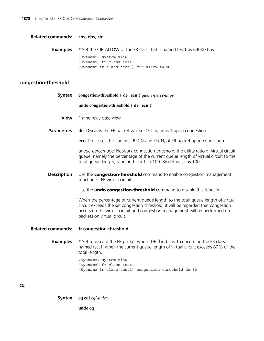 3Com MSR 30 manual Congestion-threshold, Related commands cbs, ebs, cir, Related commands fr congestion-threshold, Undo cq 