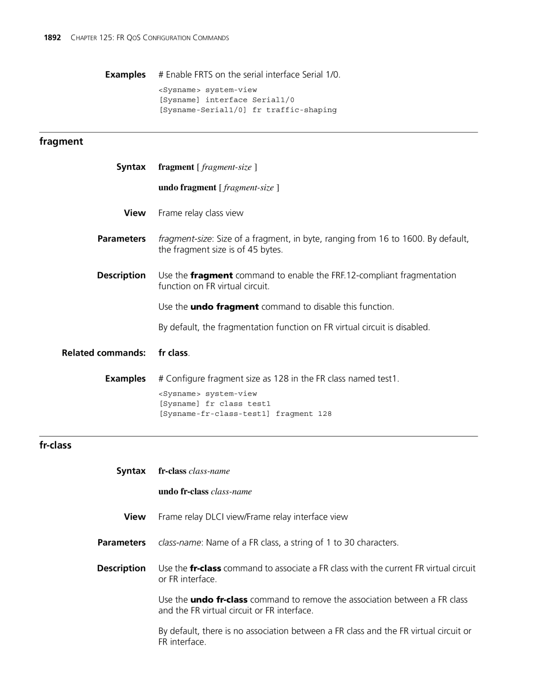 3Com MSR 30 Fragment, Fr-class, Examples # Enable Frts on the serial interface Serial 1/0, Undo fragment fragment-size 