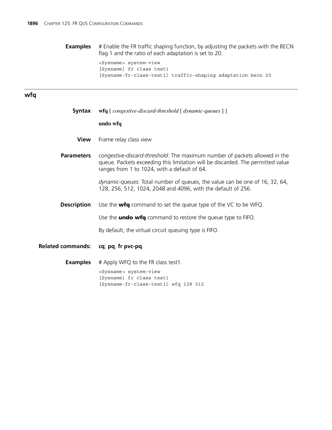 3Com MSR 30, MSR 50 manual Wfq, Undo wfq, Related commands cq, pq, fr pvc-pq, Examples # Apply WFQ to the FR class test1 