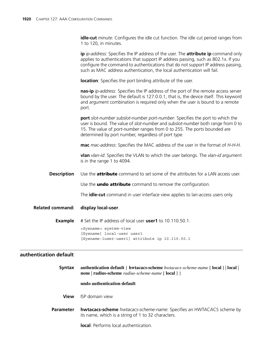 3Com MSR 30, MSR 50 manual Authentication default, Related command display local-user, Local Performs local authentication 