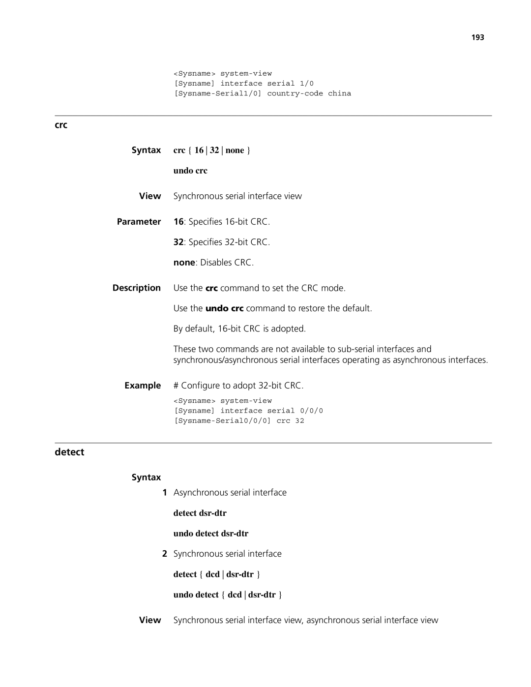 3Com MSR 50, MSR 30 Detect, Syntax crc 16 32 none Undo crc, Example # Configure to adopt 32-bit CRC, Undo detect dsr-dtr 