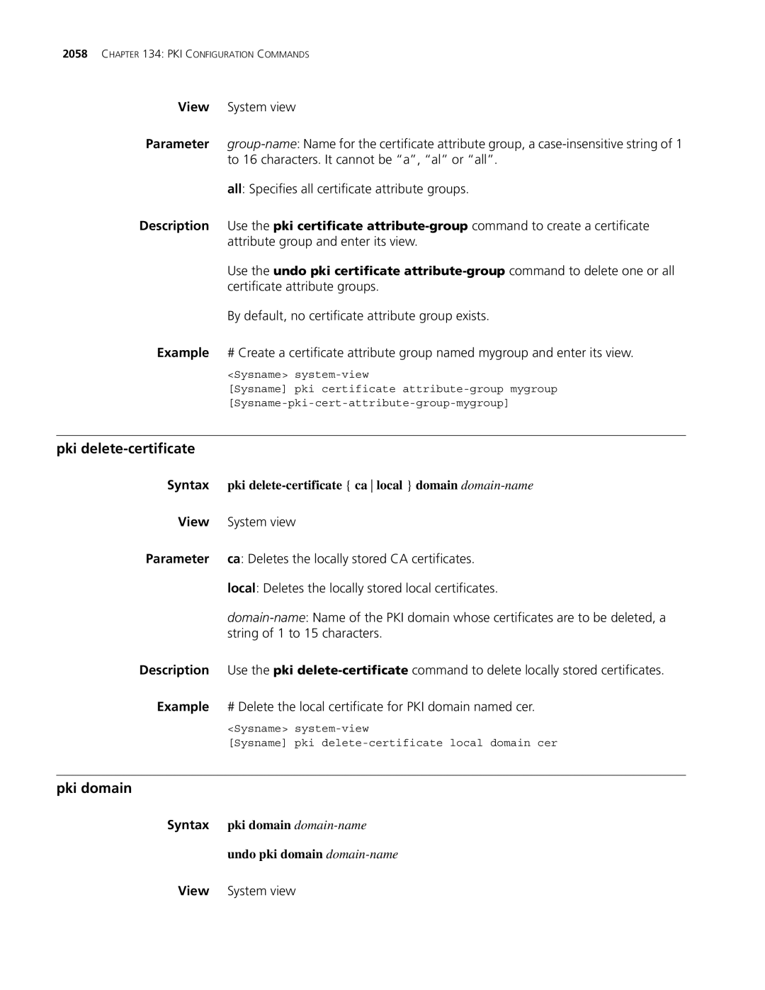 3Com MSR 30, MSR 50 manual Pki delete-certificate, Pki domain, Syntax pki domain domain-nameundo pki domain domain-name 