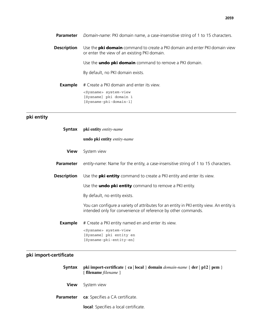 3Com MSR 50, MSR 30 Pki import-certificate, Pki entity entity-name, Undo pki entity entity-name, Filename filename 