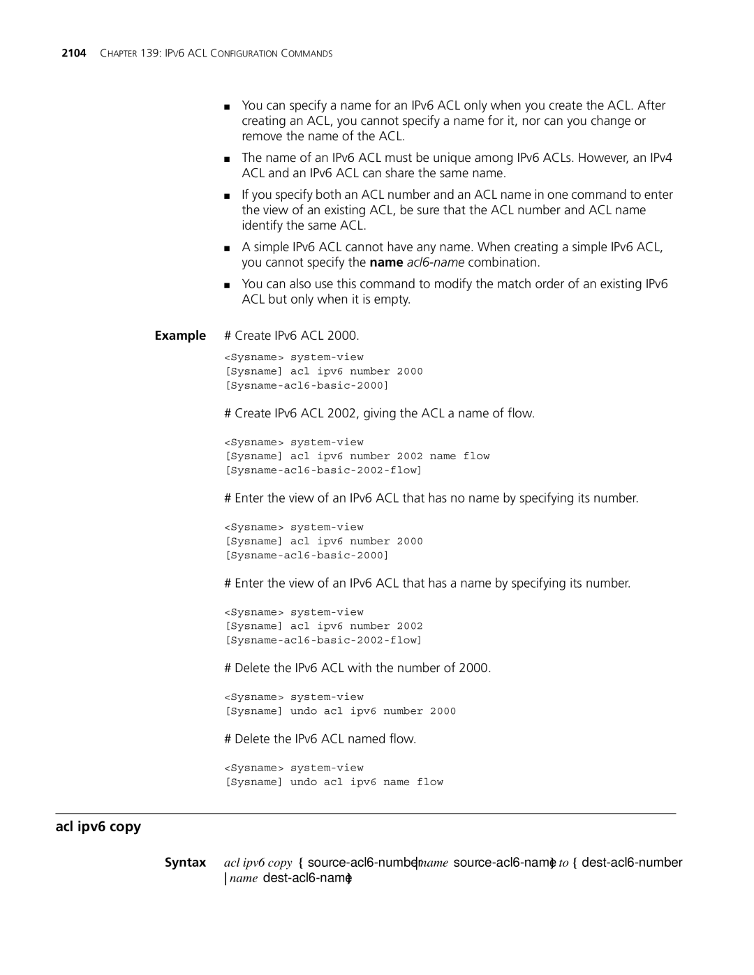 3Com MSR 30 Acl ipv6 copy, # Create IPv6 ACL 2002, giving the ACL a name of flow, # Delete the IPv6 ACL with the number 