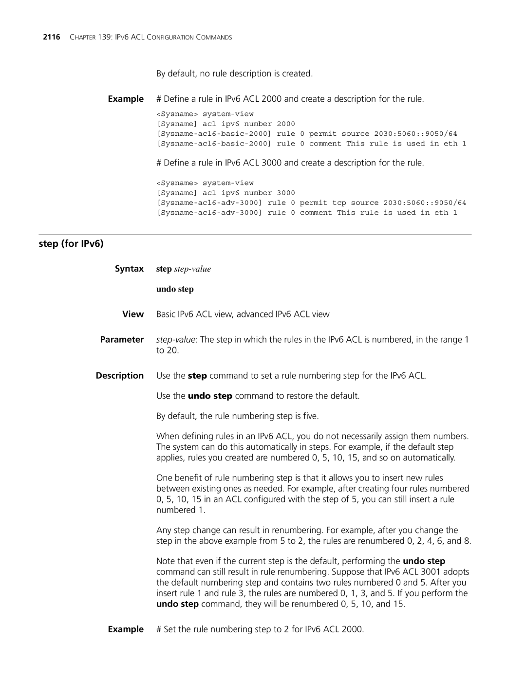 3Com MSR 30, MSR 50 manual Step for IPv6, Example # Set the rule numbering step to 2 for IPv6 ACL 