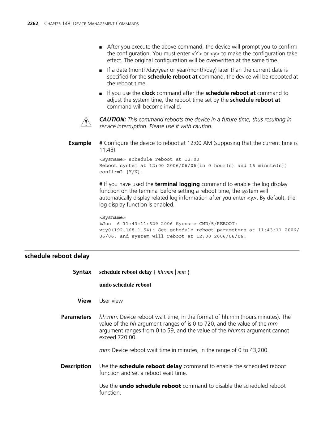 3Com MSR 30, MSR 50 manual Schedule reboot delay, Syntax schedule reboot delay hhmm mm Undo schedule reboot 