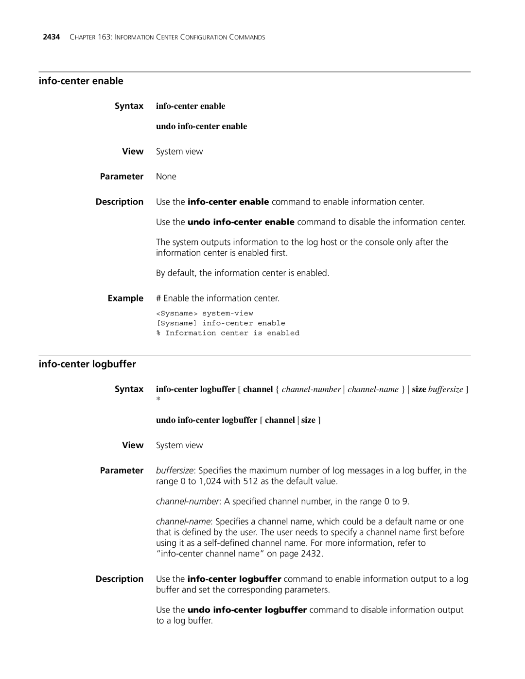 3Com MSR 30, MSR 50 manual Info-center enable, Info-center logbuffer, Syntax info-center enable Undo info-center enable 