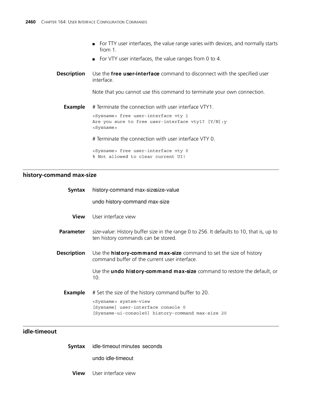 3Com MSR 30, MSR 50 History-command max-size, # Terminate the connection with user interface VTY, View User interface view 