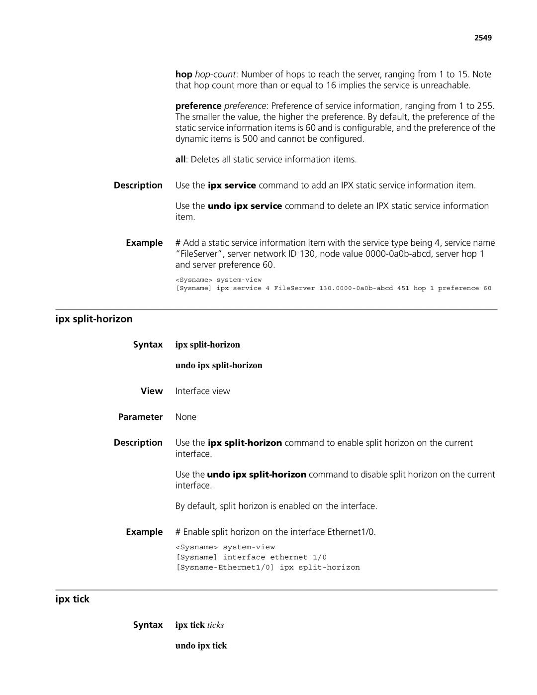 3Com MSR 50, MSR 30 manual Ipx split-horizon, Ipx tick, Undo ipx split-horizon, Syntax ipx tick ticks undo ipx tick 