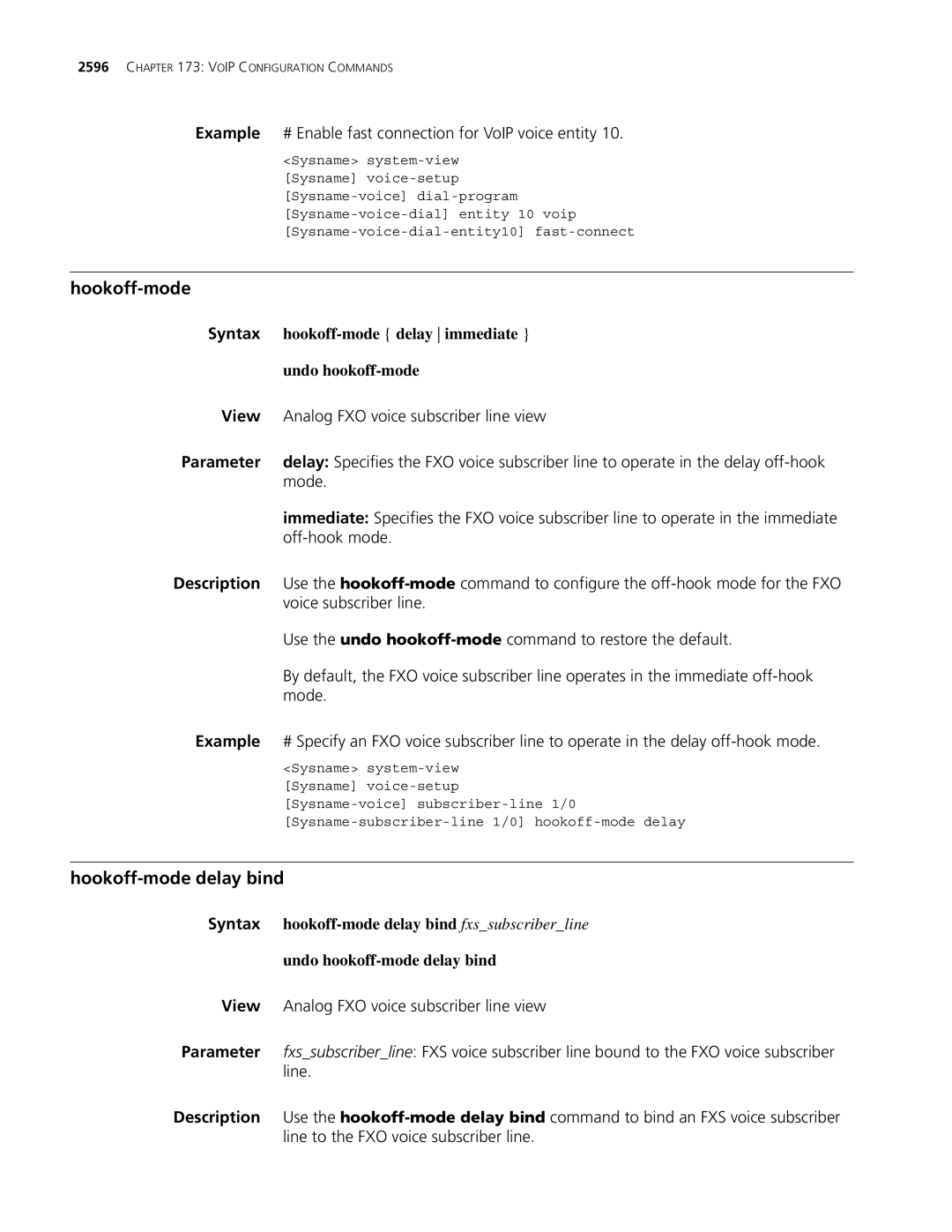 3Com MSR 30, MSR 50 manual Hookoff-mode delay bind, Example # Enable fast connection for VoIP voice entity 