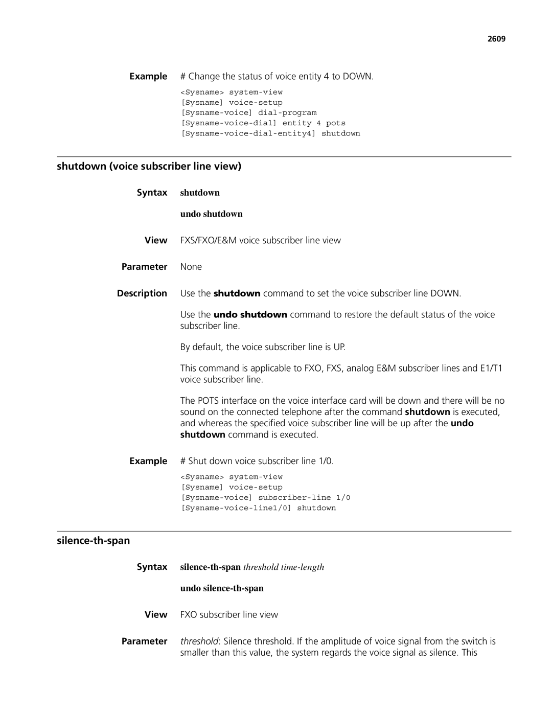 3Com MSR 50 Shutdown voice subscriber line view, Silence-th-span, Example # Change the status of voice entity 4 to Down 