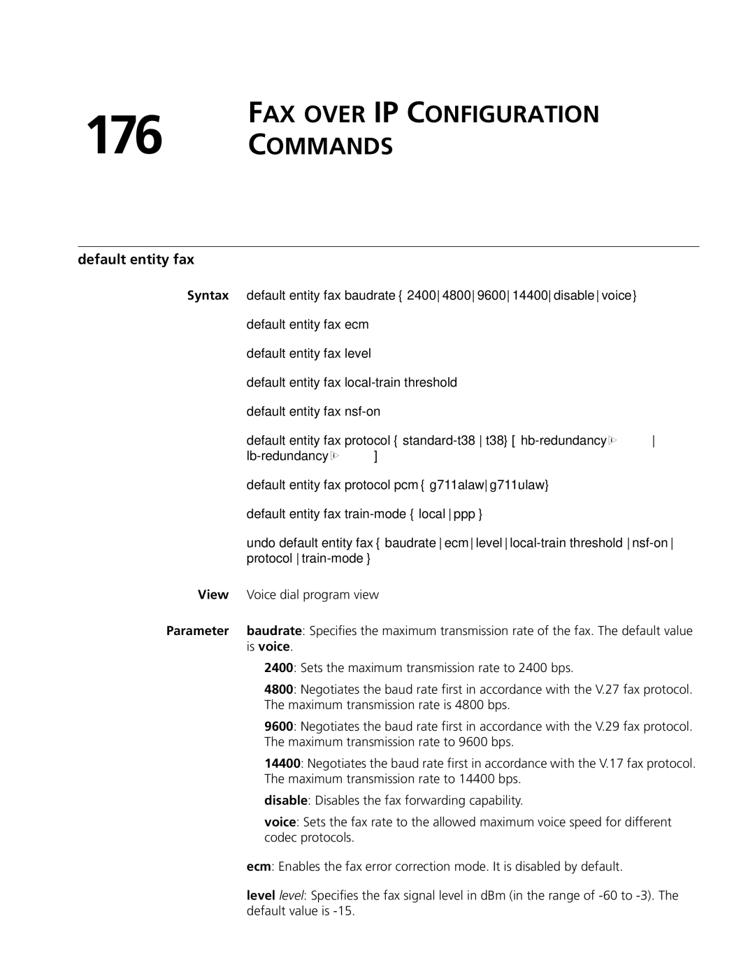 3Com MSR 50, MSR 30 manual FAX Over IP Configuration Commands, Default entity fax 