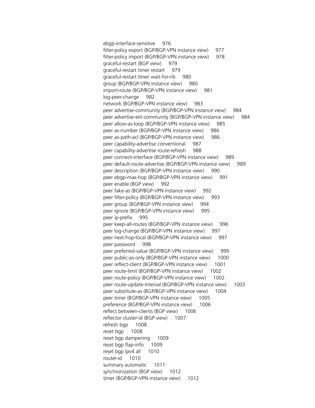 3Com MSR 50 Ebgp-interface-sensitive, 977, Log-peer-change, Peer advertise-communityBGP/BGP-VPN instance view, 984, 1000 