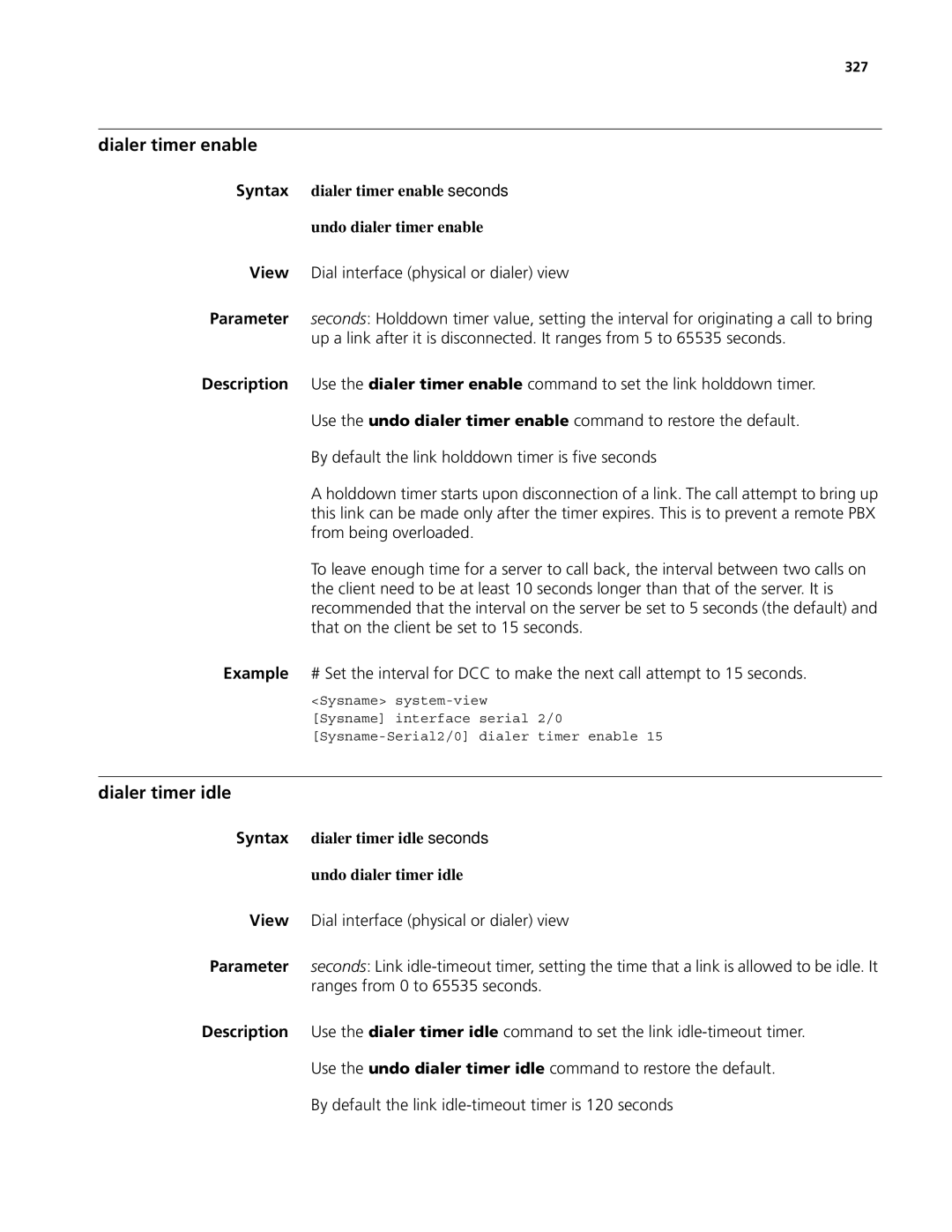 3Com MSR 50 manual Dialer timer enable, Dialer timer idle, Syntax dialer timer enable seconds Undo dialer timer enable, 327 