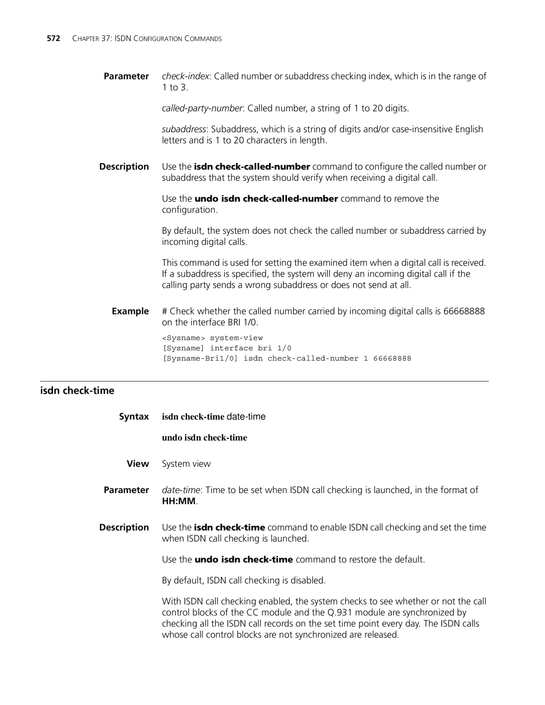 3Com MSR 30, MSR 50 manual Isdn check-time, Syntax isdn check-time date-time Undo isdn check-time 