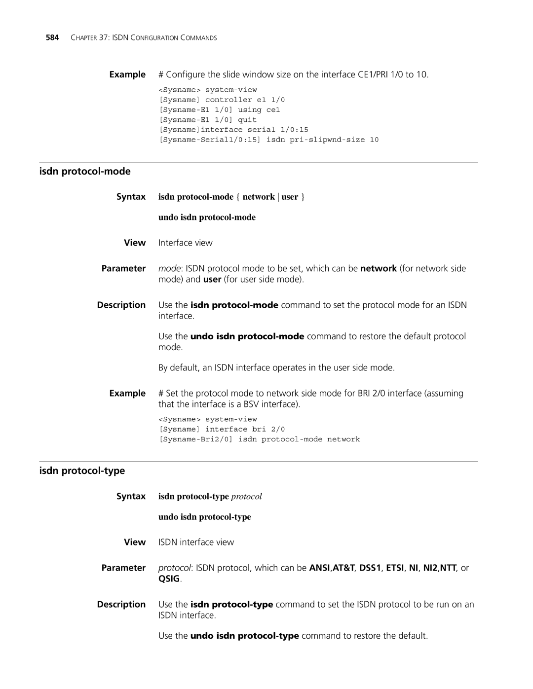 3Com MSR 30, MSR 50 Isdn protocol-mode, Isdn protocol-type, Syntax isdn protocol-type protocol Undo isdn protocol-type 