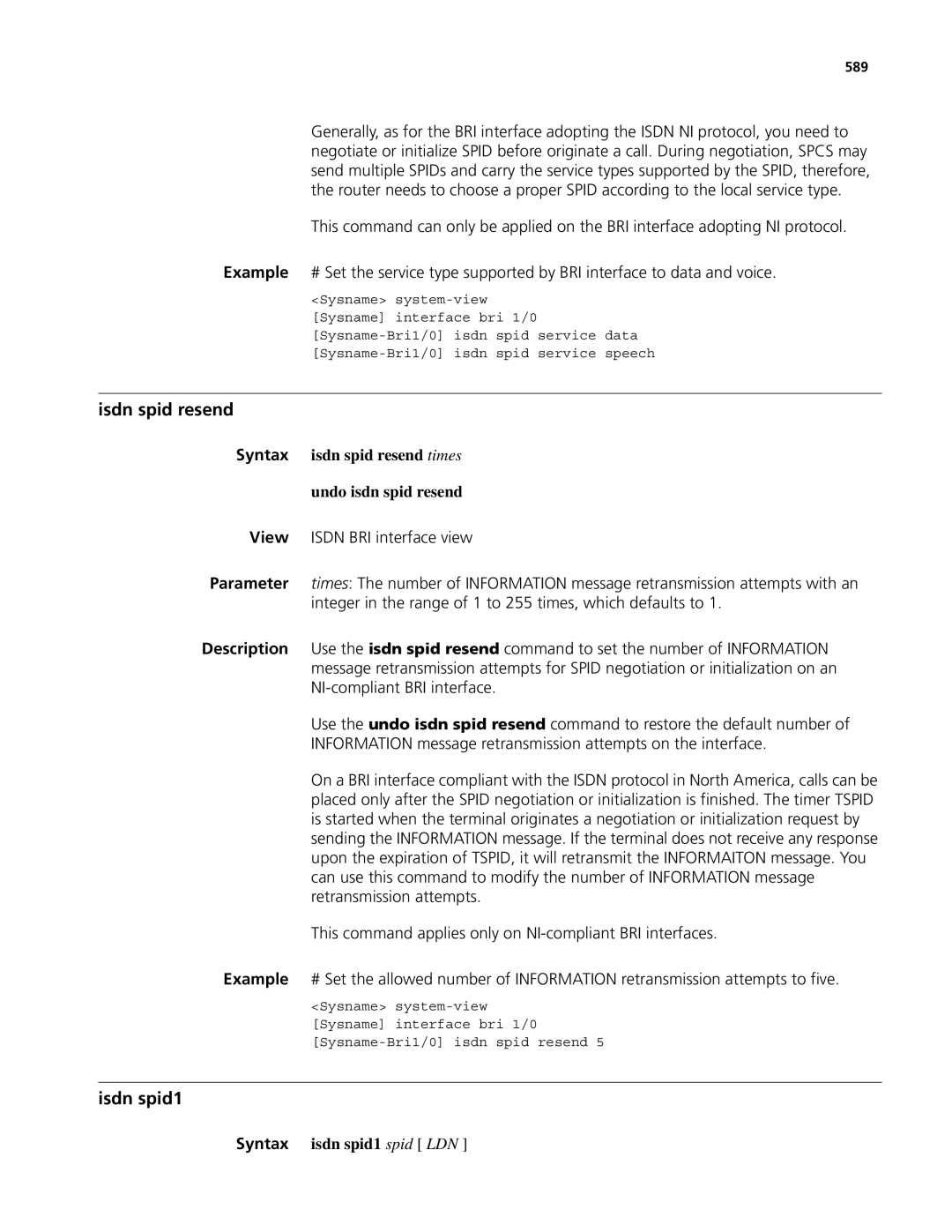 3Com MSR 50 Isdn spid resend, Isdn spid1, Syntax isdn spid resend times Undo isdn spid resend, Syntax isdn spid1 spid LDN 