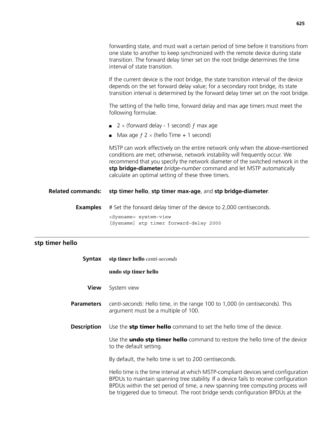 3Com MSR 50, MSR 30 manual Stp timer hello, Syntax stp timer hello centi-seconds Undo stp timer hello, 625 
