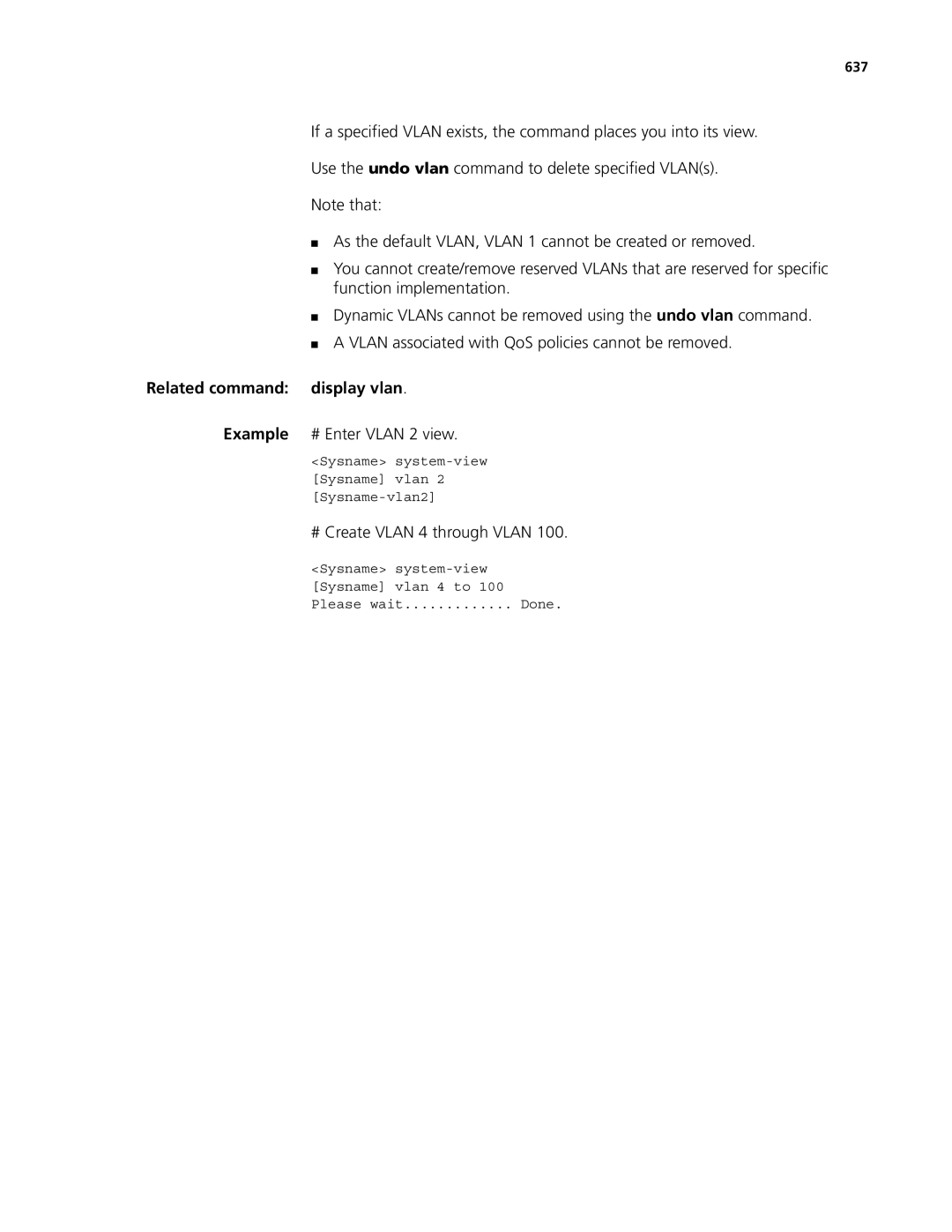 3Com MSR 50, MSR 30 manual Related command display vlan, Example # Enter Vlan 2 view, # Create Vlan 4 through Vlan, 637 