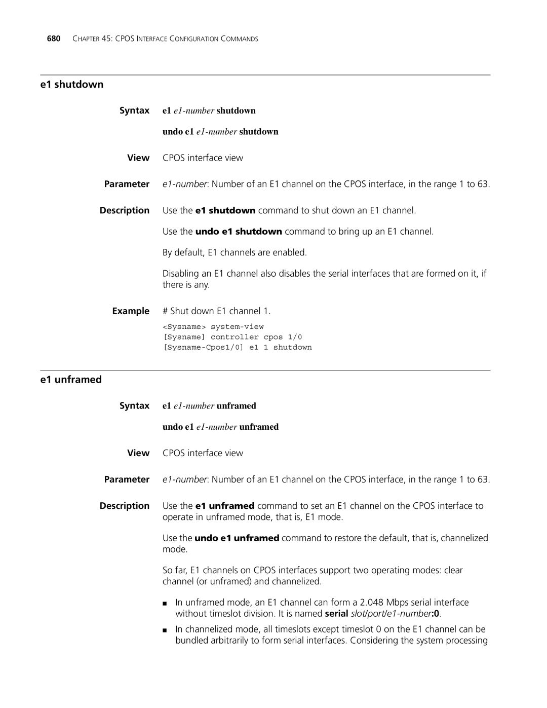 3Com MSR 30 Syntax e1 e1-numbershutdown undo e1 e1-numbershutdown, Syntax e1 e1-numberunframed undo e1 e1-numberunframed 